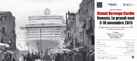 Gianni Berengo Gardin – Venezia. Le grandi navi